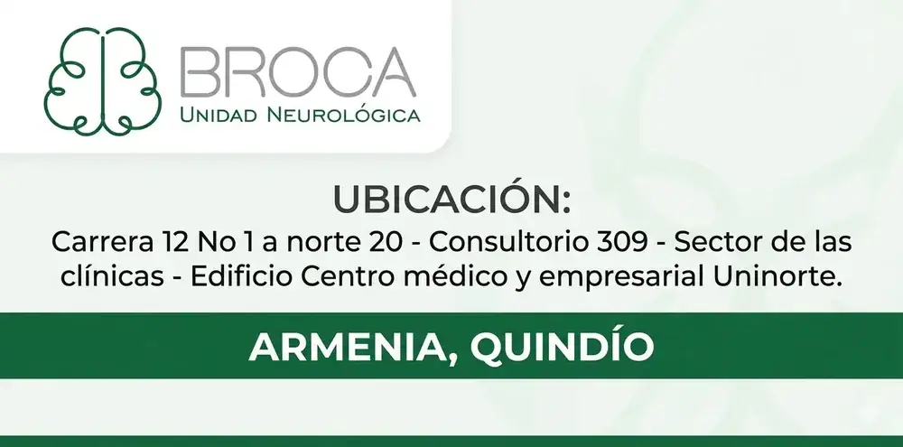 Ubicación de Broca Unidad Neurológica: Carrera 12 No. 1 A norte 20, Consultorio 309, Armenia, Quindío